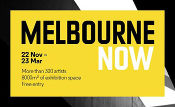 Melbourne Now; more than 300 artists; 8000 square metres of exhibition space; free entry